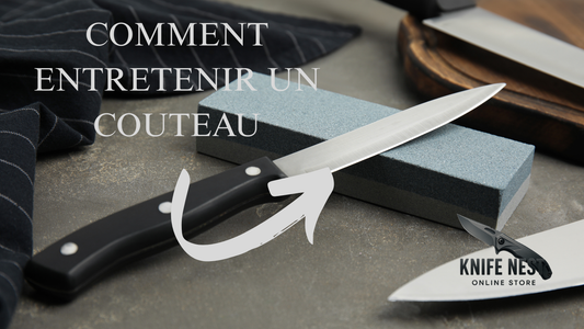 Comment entretenir un couteau